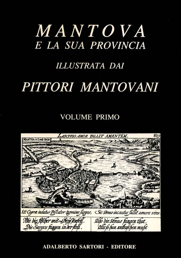mantova-e-la-sua-provincia-illustrata-dai-pittori-mantovani-volume-primo-a-cura-di-alalberto-sartori