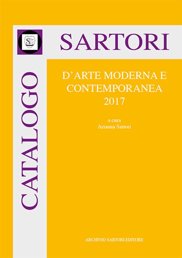 catalogo-sartori-darte-moderna-e-contemporanea-2017-a-cura-di-arianna-sartori