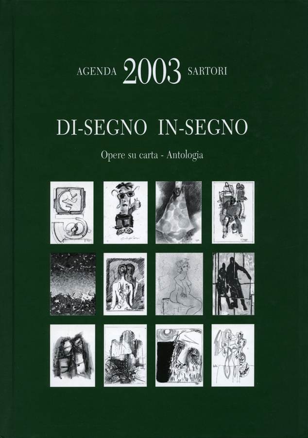 agenda-sartori-2003-di-segno-in-segno-opere-su-carta-antologia