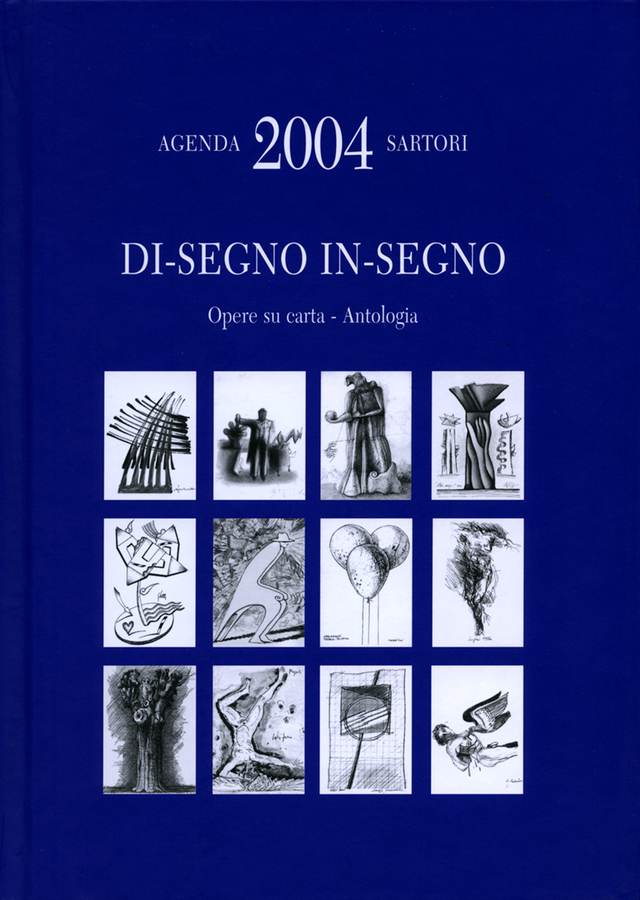 agenda-sartori-2004-di-segno-in-segno-opere-su-carta-antologia