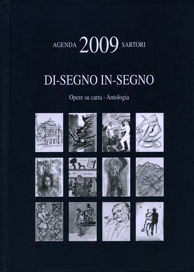 agenda-sartori-2009-di-segno-in-segno-opere-su-carta-antologia