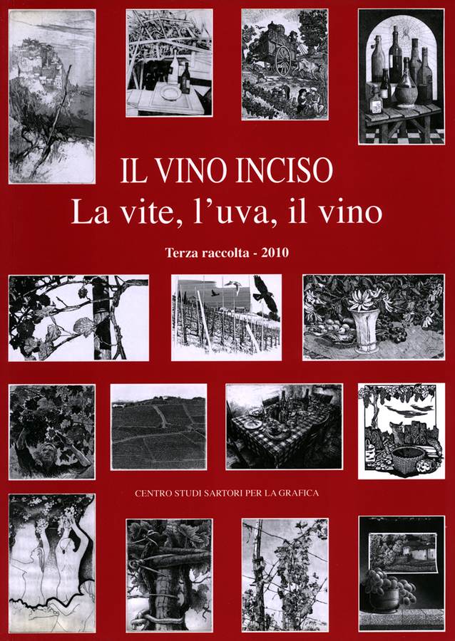 il-vino-inciso-la-vite-luva-il-vino-terza-raccolta-2010-a-cura-di-arianna-sartori-presentazione-di-maria-gabriella-savoia