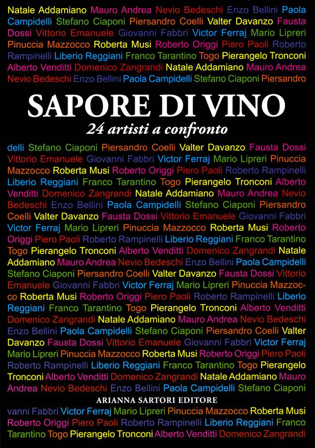 sapore-di-vino-24-artisti-a-confronto-a-cura-di-arianna-sartori-presentazione-di-maria-gabriella-savoia