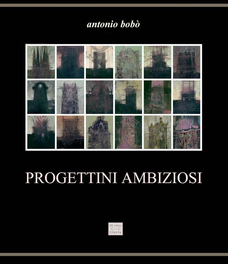 Antonio Bobò - Progettini ambiziosi - 1995.