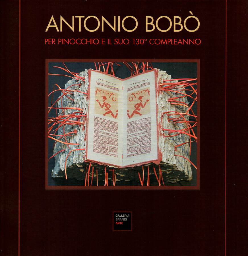 Antonio Bobò - Per Pinocchio e il suo 130° compleanno - 2011.