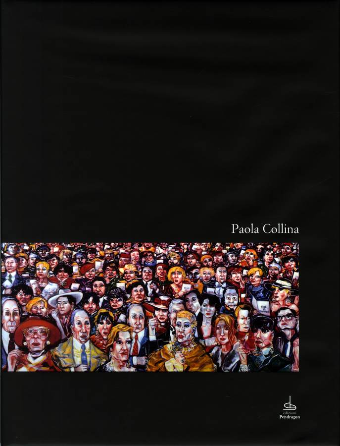 1999 - Paola Collina, a cura di Franco Basile. Bolonga, Edizioni Pendragon, pp. 208. Biblioteca d'Arte Sartori - Mantova.