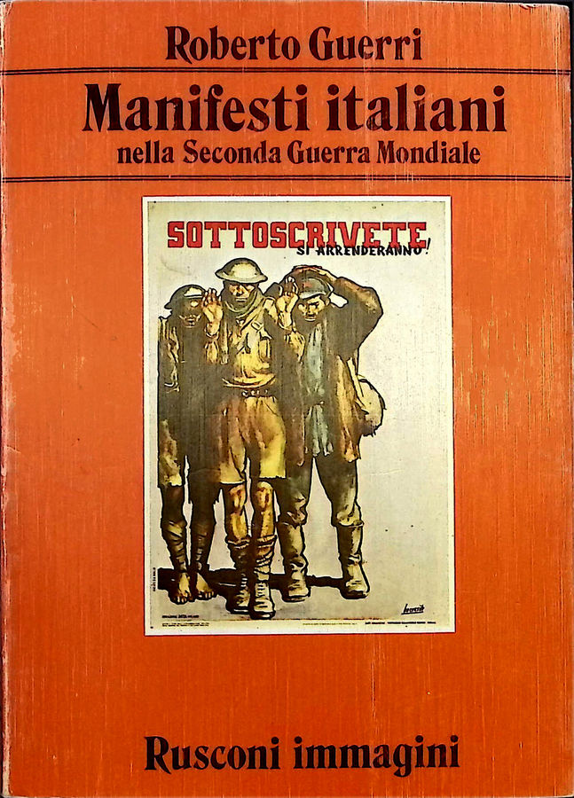 saggi-repertori-dizionari-roberto-guerri-manifesti-italiani-nella-seconda-guerra-mondiale-milano-rusconi