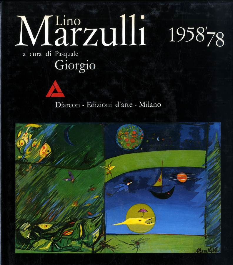 1979 - Lino Marzulli 1958 '78, a cura di Pasquale Giorgio, Milano, Diarcon - Edizioni d'Arte, pp. 120. Biblioteca d'Arte Sartori - Mantova.