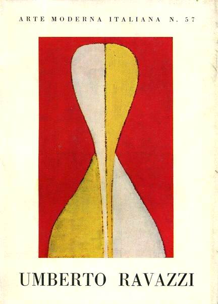 1969 - Umberto Ravazzi, Testi critici di Leonardo Borgese e Giulia Veronesi, Milano, All'insegna del pesce d'oro, Arte Moderna Italiana, pp. 100.
